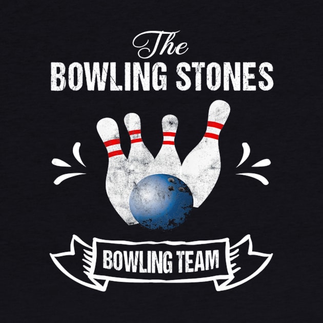 Funny Bowling Team TShirt Bowling Stones Bowling Team by AdrianBalatee